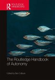 The Routledge Handbook of Autonomy (eBook, ePUB)