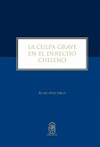 La culpa grave en el derecho chileno (eBook, ePUB) La culpa grave en el derecho chileno (eBook, ePUB)