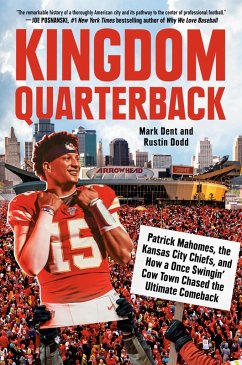 Kingdom Quarterback (eBook, ePUB) - Dent, Mark; Dodd, Rustin