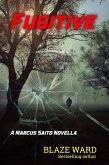 Fugitive: A Marcus Saito Novella (eBook, ePUB)