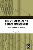 India's Approach to Border Management (eBook, ePUB)
