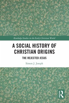 A Social History of Christian Origins (eBook, ePUB) - Joseph, Simon J.