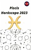 Piscis Horóscopo 2023 (eBook, ePUB)