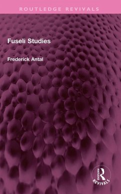 Fuseli Studies (eBook, ePUB) - Antal, Frederick