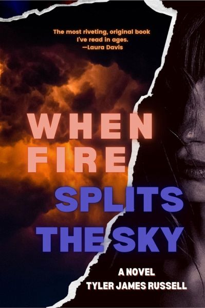 When Fire Splits the Sky (eBook, ePUB) When Fire Splits the Sky (eBook, ePUB)