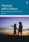 Hypnosis with Children (eBook, PDF) Hypnosis with Children (eBook, PDF)