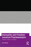 Asexuality and Freudian-Lacanian Psychoanalysis (eBook, PDF)