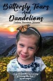 Butterfly Tears and Dandelions (eBook, ePUB)