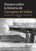 Ensayos sobre la historia de Cartagena de Indias (eBook, ePUB)