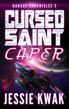Cover Cursed Saint Caper (The Nanshe Chronicles, #3) (eBook, ePUB)