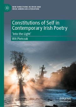 Constitutions of Self in Contemporary Irish Poetry (eBook, PDF) - Pietrzak, Wit