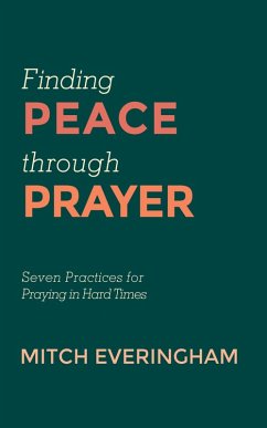 Finding Peace through Prayer (eBook, ePUB) - Everingham, Mitch