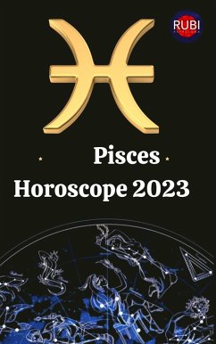 Pisces Horoscope 2023 (eBook, ePUB) - Astrologa, Rubi