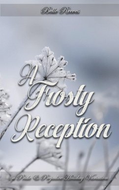 Cover A Frosty Reception: A Pride and Prejudice Holiday Variation (eBook, ePUB)