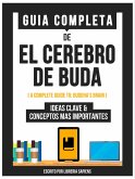 Guia Completa De: El Cerebro De Buda (eBook, ePUB)