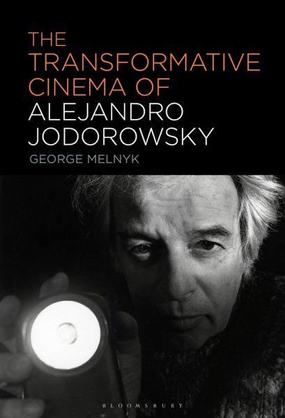 The Transformative Cinema of Alejandro Jodorowsky (eBook, PDF) The Transformative Cinema of Alejandro Jodorowsky (eBook, PDF)