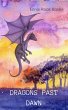 Dragons Past Dawn (eBook, ePUB) - Bild 1
