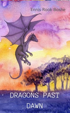 Dragons Past Dawn (eBook, ePUB) Cover Dragons Past Dawn (eBook, ePUB)