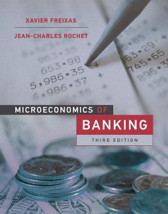Microeconomics of Banking, third edition (eBook, ePUB) - Freixas, Xavier; Rochet, Jean-Charles