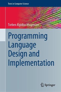 Programming Language Design and Implementation (eBook, PDF) - Ægidius Mogensen, Torben