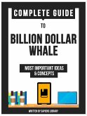 A Complete Guide To: Billion Dollar Whale (eBook, ePUB)