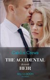 The Accidental Accardi Heir (The Outrageous Accardi Brothers, Book 2) (Mills & Boon Modern) (eBook, ePUB)