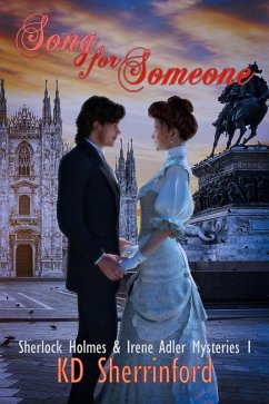 Song For Someone (Sherlock Holmes and Irene Adler Mysteries, #1) (eBook, ePUB) - Sherrinford, Kd