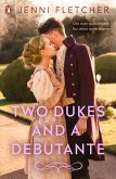 Two Dukes and a Debutante (eBook, ePUB)