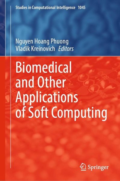 Biomedical and Other Applications of Soft Computing (eBook, PDF) Biomedical and Other Applications of Soft Computing (eBook, PDF)