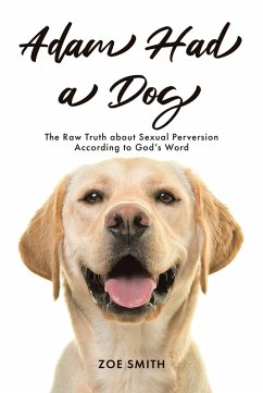 Adam Had a Dog (eBook, ePUB) - Smith, Zoe