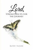 Lord, Strengthen Us for the Journey (eBook, ePUB)