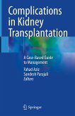 Complications in Kidney Transplantation (eBook, PDF)