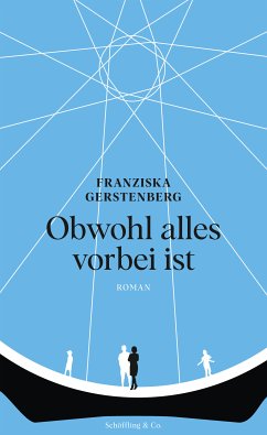 Obwohl alles vorbei ist (eBook, ePUB) - Gerstenberg, Franziska