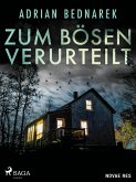 Zum Bösen verurteilt (eBook, ePUB)