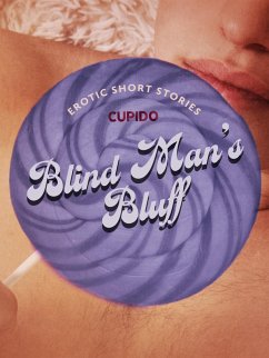 Cover Blind Man's Bluff - And Other Erotic Short Stories from Cupido (eBook, ePUB)