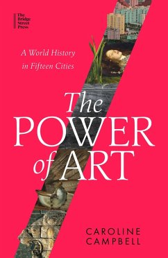 The Power of Art (eBook, ePUB) - Campbell, Caroline