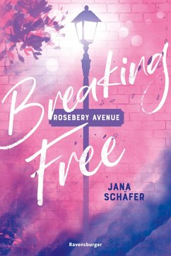 Breaking Free / Rosebery Avenue Bd.2 (eBook, ePUB) - Schäfer, Jana