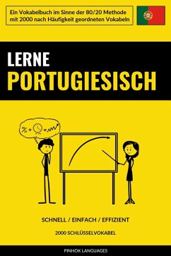 Lerne Portugiesisch - Schnell / Einfach / Effizient (eBook, ePUB) - Languages, Pinhok