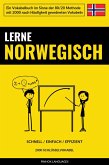 Lerne Norwegisch - Schnell / Einfach / Effizient (eBook, ePUB)