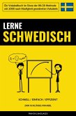 Lerne Schwedisch - Schnell / Einfach / Effizient (eBook, ePUB)
