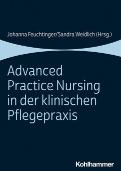 Advanced Practice Nursing in der klinischen Pflegepraxis (eBook, PDF)