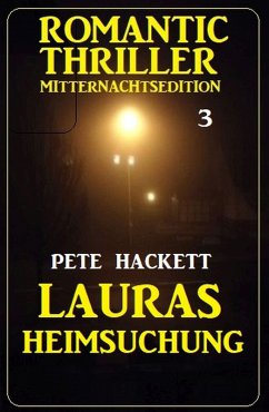 Cover ¿Lauras Heimsuchung: Romantic Thriller Mitternachtsedition 3 (eBook, ePUB)