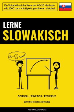 Lerne Slowakisch - Schnell / Einfach / Effizient (eBook, ePUB) - Languages, Pinhok