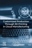 Customized Production Through 3D Printing in Cloud Manufacturing (eBook, ePUB)