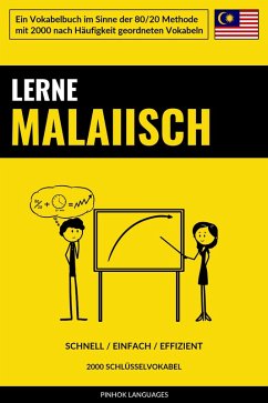 Lerne Malaiisch - Schnell / Einfach / Effizient (eBook, ePUB) - Languages, Pinhok