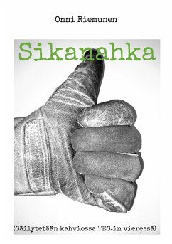 Sikanahka (eBook, ePUB) - Riemunen, Onni