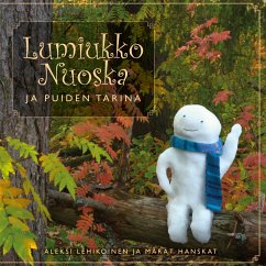 Lumiukko Nuoska ja puiden tarina (eBook, ePUB)
