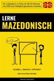 Lerne Mazedonisch - Schnell / Einfach / Effizient (eBook, ePUB)