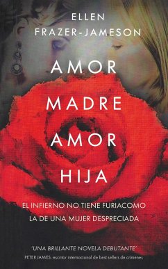 Amor de Madre Amor de Hija (Love Trilogy) (eBook, ePUB) - Frazer-Jameson, Ellen