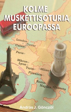 Kolme muskettisoturia Euroopassa (eBook, ePUB)